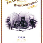 THE SECRETS OF WHEELWRIGHTING - TYRES