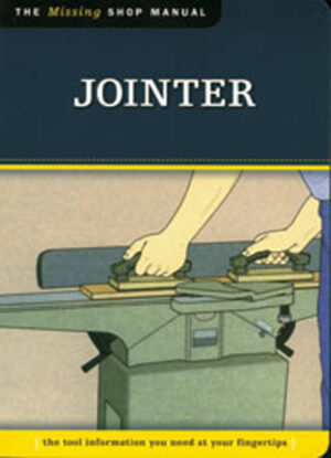 JOINTER - THE MISSING SHOP MANUAL