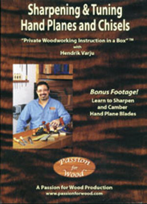 SHARPENING & TUNING HAND PLANES AND CHISELS DVD