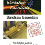 WORKSHOP ESSENTIALS 4 DVD - BANDSAW ESSENTIALS